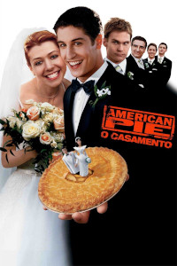 American Pie 3 - O Casamento (American Wedding / American Pie 3: Piece of Pie)