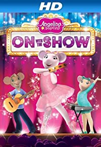 Angelina Ballerina: On with the Show