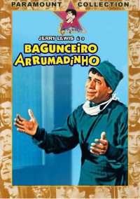 O Bagunceiro Arrumadinho (The Disorderly Orderly)