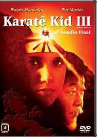 Karate Kid 3 - O Desafio Final (The Karate Kid, Part III)