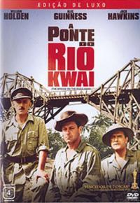 A Ponte do Rio Kwai (The Bridge on the River Kwai)