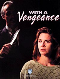 With a Vengeance (With a Vengeance)