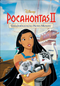 Pocahontas 2 - Uma Jornada para o Novo Mundo