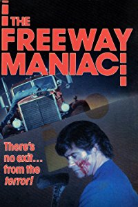 O Maníaco das Estradas (Freeway Maniac)