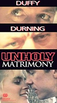 Unholy Matrimony (Unholy Matrimony)