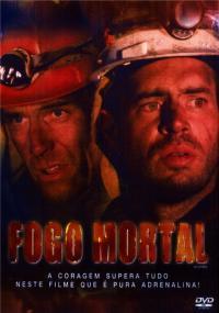 Fogo Mortal (Firestorm: Last Stand at Yellowstone)