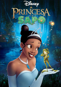 A Princesa e o Sapo (The Princess and the Frog)