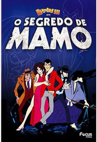 Lupin Iii - o Segredo de Mamo (Rupan sansei: Mamo karano chousen / Lupin The 3rd: The Movie - The Secret of Mamo)