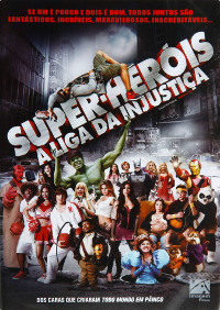 Super-Heróis - A Liga da Injustiça (Disaster Movie / Goodie Two Shoes)