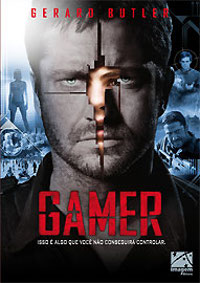 Gamer / Gamer: Jogo Mortal (Gamer)