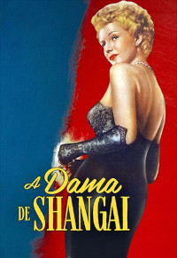 A Dama de Shanghai (The Lady from Shanghai)