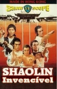 Shaolin Invencível (Invincible Shaolin)