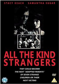 Todos Muito Estranhos (All the Kind Strangers)