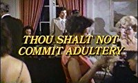 Thou Shalt Not Commit Adultery (Thou Shalt Not Commit Adultery)