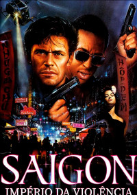 Saigon - Imp�rio da Viol�ncia