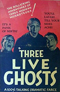 Three Live Ghosts (Three Live Ghosts)