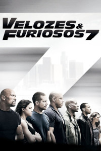 Velozes e Furiosos 7 (Fast & Furious 7 / Furious 7 / Fast and Furious 7)