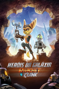 Heróis da Galáxia: Ratchet and Clank