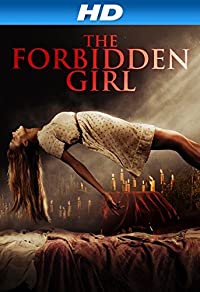The Forbidden Girl (The Forbidden Girl)