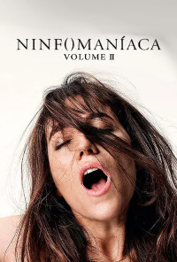 Ninfomaníaca - Volume 2 (Nymphomaniac: Vol. II)