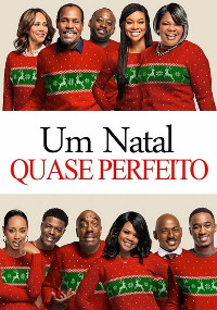 Filme - Um Natal Quase Perfeito (Almost Christmas / A Meyers Christmas) -  2016