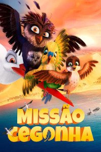 Missão Cegonha / Richard, a Cegonha (A Stork's Journey / Little Bird's Big Adventure)