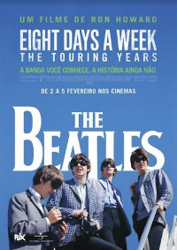 The Beatles: Eight Days a Week - The Touring Years (The Beatles: Eight Days a Week - The Touring Years)