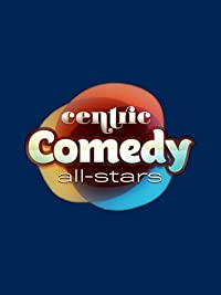 Centric Comedy All-Stars (Centric Comedy All-Stars)
