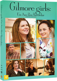 Gilmore Girls - Um Ano para Recordar (Gilmore Girls: A Year in the Life)