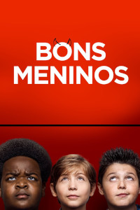 Bons Meninos (Good Boys)
