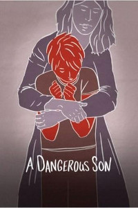 A Dangerous Son (A Dangerous Son)