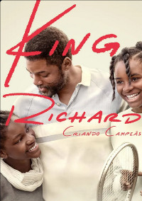 King Richard - Criando Campeãs