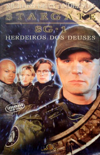 Stargate SG-1 - Herdeiros dos Deuses