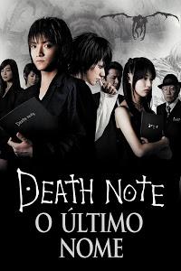 Death Note - O Último Nome - Filme 2006 - AdoroCinema