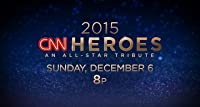 The 9th Annual CNN Heroes: An All-Star Tribute