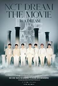 NCT Dream the Movie - In a Dream
