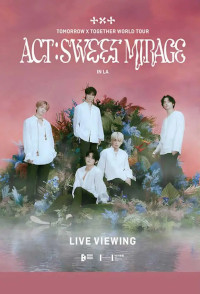Tomorrow X Together World Tour Act - Sweet Mirage in La: Live Viewing