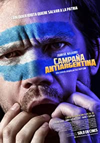 Campaña antiargentina (Campaña antiargentina / Anti-Argentine Campaign)