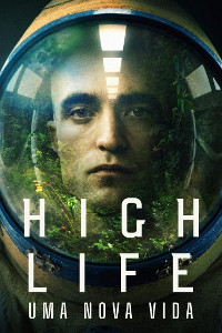 High Life - Uma Nova Vida