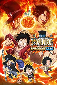 One Piece: Episode of Sabo: Bond of Three Brothers, A Miraculous Reunion and an Inherited Will