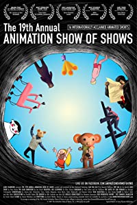 The 19th Annual Animation Show of Shows (The 19th Annual Animation Show of Shows)