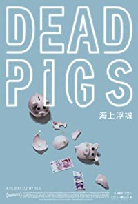 Dead Pigs (Dead Pigs)