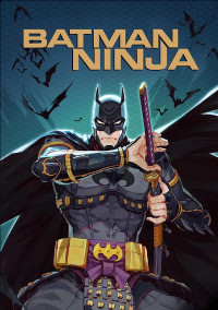 Batman Ninja (Batman Ninja)