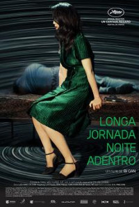 Longa Jornada Noite Adentro (Diqiu zuihou de yewan / Long Day's Journey into Night)