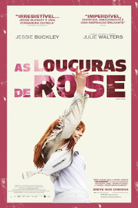 As Loucuras de Rose (Wild Rose)