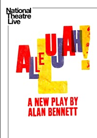 National Theatre Live: Allelujah! (National Theatre Live: Allelujah!)
