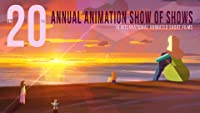 The 20th Annual Animation Show of Shows