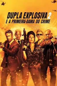 Dupla Explosiva 2 - E a Primeira-Dama do Crime (Hitman's Wife's Bodyguard / The Hitman's Wife's Bodyguard / Hitman Two)