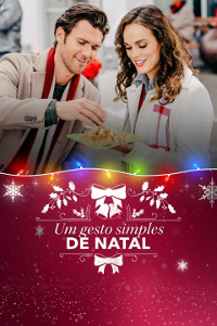 Filme - Um Gesto Simples de Natal (Random Acts of Christmas) - 2019