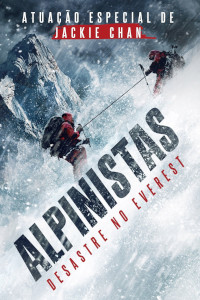 Alpinistas - Desastre no Everest (Pan deng zhe / The Climbers)